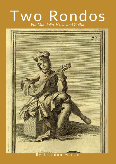 Two Rondos For Mandolin, Viola, and Guitar