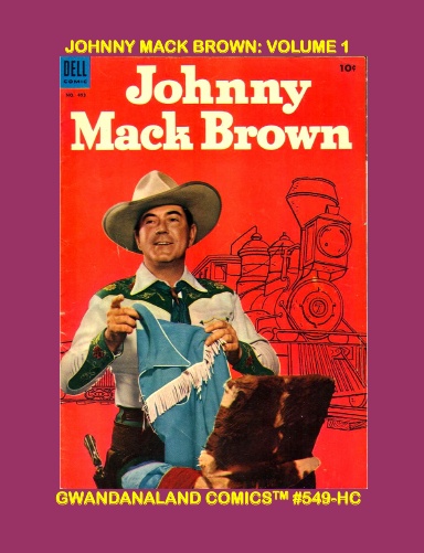 Johnny Mack Brown: Volume 1 (HC)