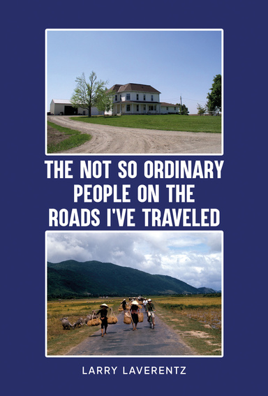 The Not So Ordinary People on the Roads I've Traveled