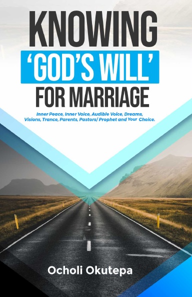 KNOWING GOD'S WILL FOR MARRIAGE
