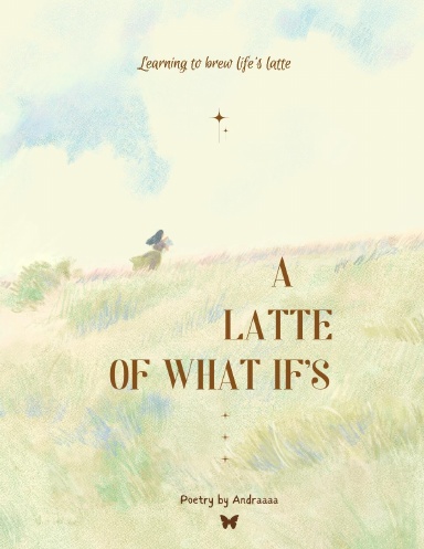 A Latte of What If's
