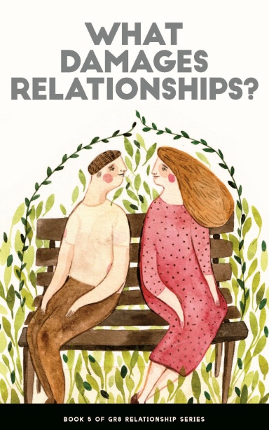 What Damages Relationships?