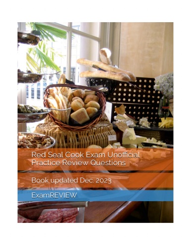 Red Seal Cook Exam Unofficial Practice Review Questions