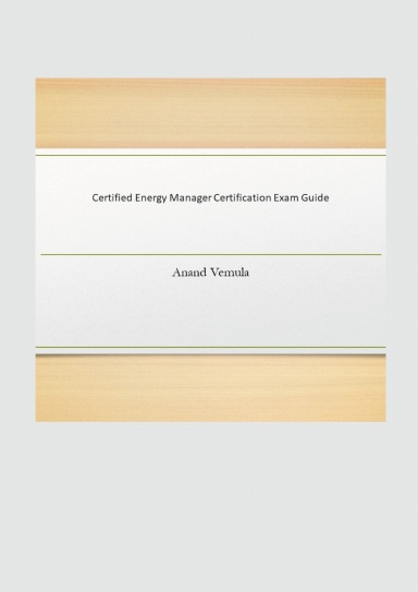 Certified Energy Manager Certification Exam Guide