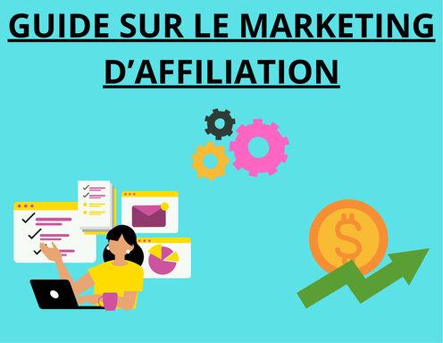 GUIDE SUR LE MARKETING D'AFFILIATION