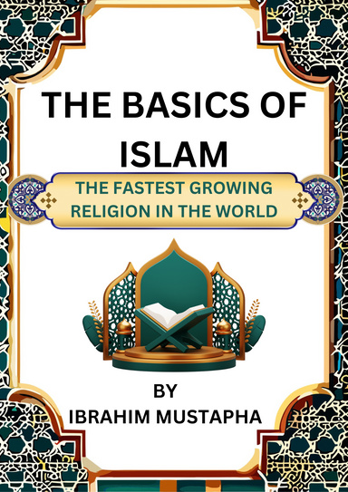 THE BASICS OF ISLAM