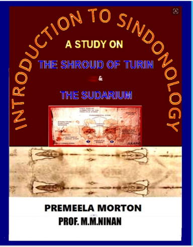 INTRODUCTION TO SINDONOLOGY: