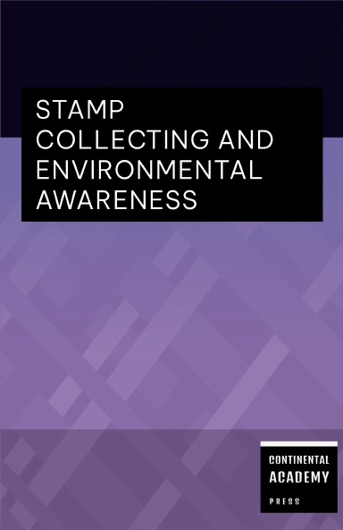 Stamp Collecting and Environmental Awareness