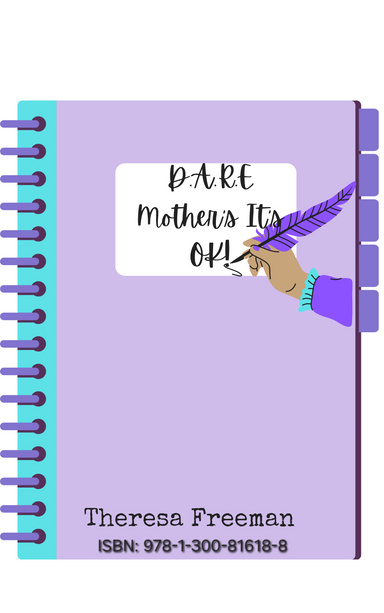 D.A.R.E Mother's It's OK