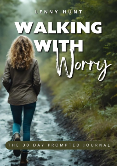 Walking With Worry