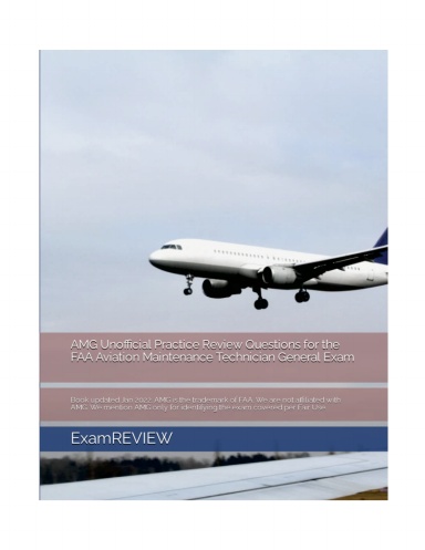 Unofficial Practice Review Questions for the FAA Aviation Maintenance Technician General Exam