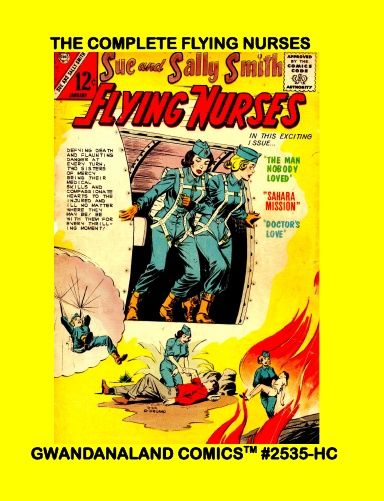 The Complete Flying Nurses (HC)