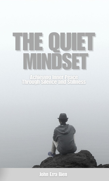The Quiet Mindset