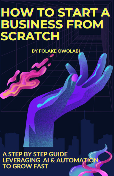 How to start a business from the scratch