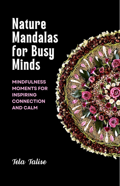 Nature Mandalas for Busy Minds