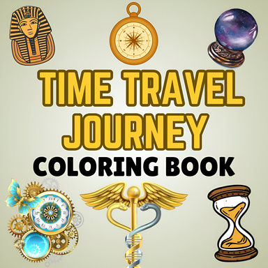 Time Travel Journeys Coloring Book