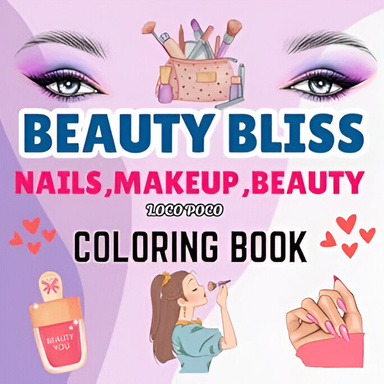 Beauty Bliss Coloring Book of Glamorous Nails, Makeup, and Beauty Essentials