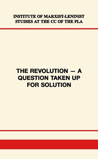 The Revolution — A Question Taken Up For Solution