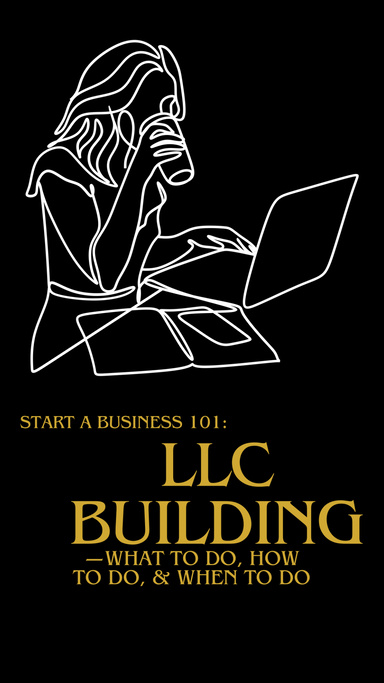 Start a Business 101: LLC Building