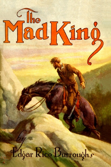 The Mad King