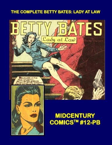 The Complete Betty Bates - Lady At Law (Paperback Edition)