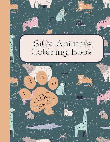 Silly Animals: Coloring Book