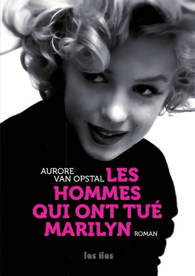 LES HOMMES QUI ONT TUÉ MARILYN