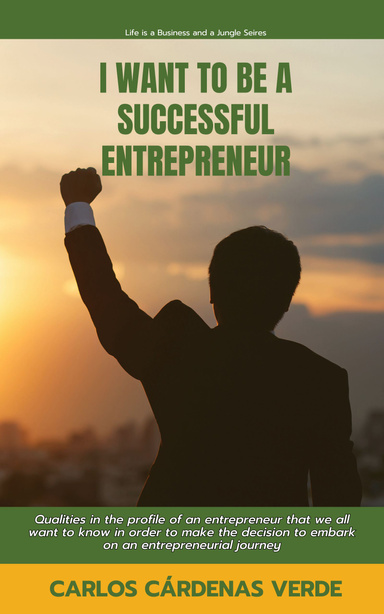 I Want To Be A Successful Entrepreneur