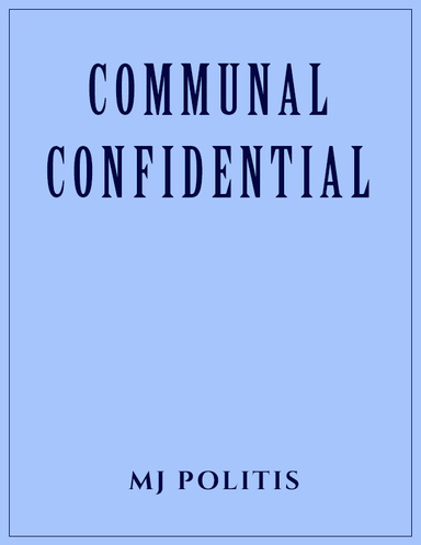 Communal Confidential