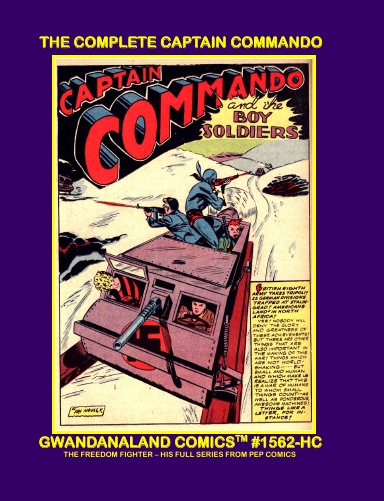The Complete Captain Commando (HC)