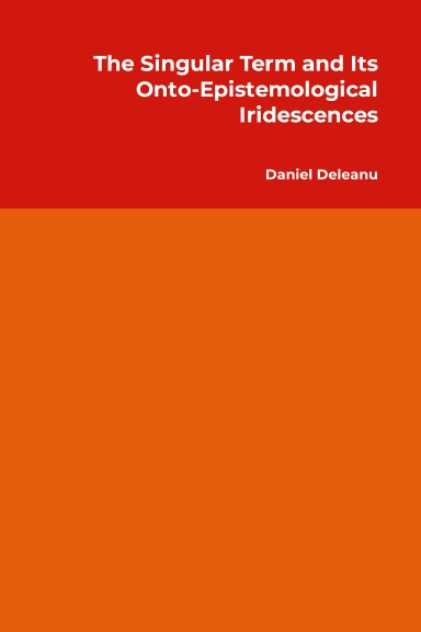 The Singular Term and Its Onto-Epistemological Iridescences