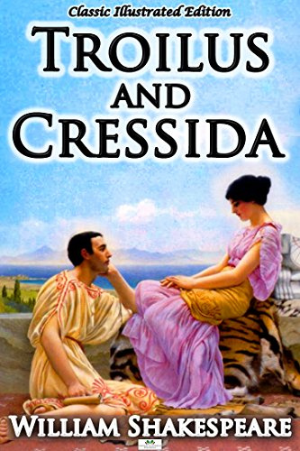 Troilus and Cressida Illustrated