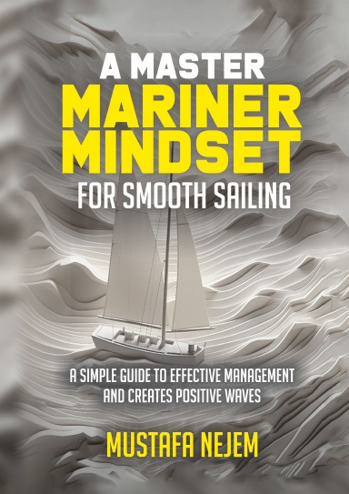 A Master Mariner Mindset Smooth Sailing