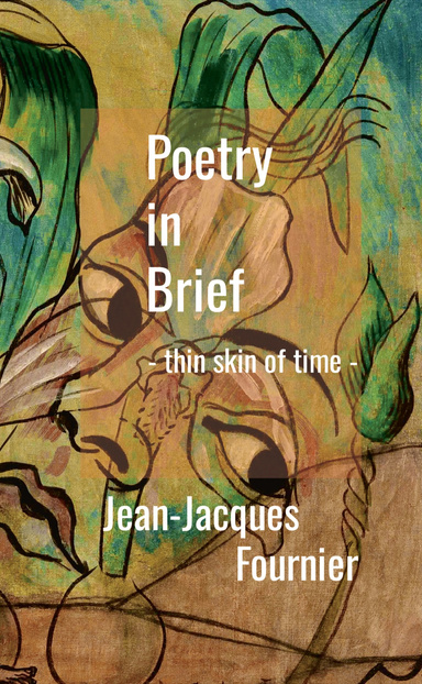 Poetry in Brief - thin skin of time -