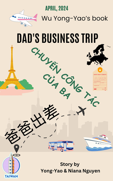 Dad' Bussiness Trip- 爸爸出差- Chuyến công tác của ba