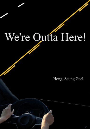 We’re Outta Here!