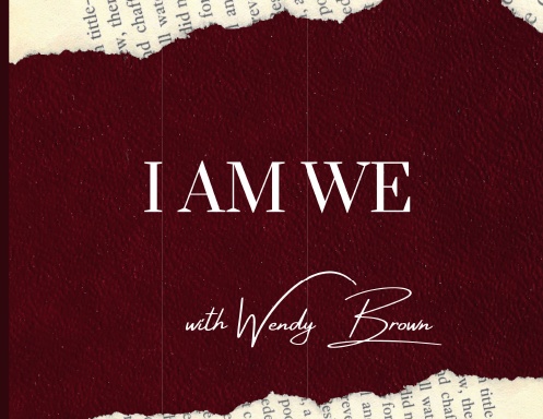 I AM WE with Wendy Brown