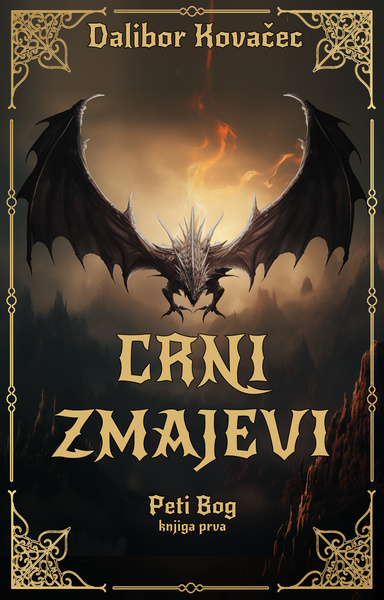 Peti Bog: Crni zmajevi - knjiga prva