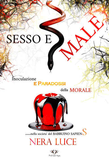 Sesso e Male. Inoculazione e Paradossi della Morale nel Babbuino Sapiens