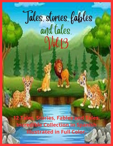 Tales, stories, fables and tales. Vol.13