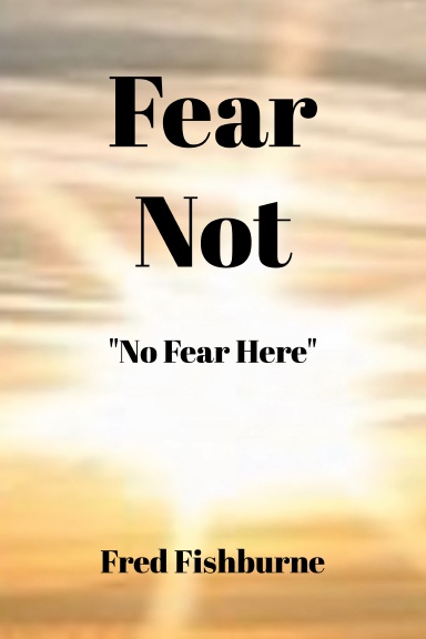 Fear Not