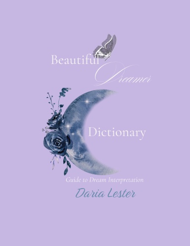 Beautiful Dreamer Dictionary: Guide to Dream Interpretation