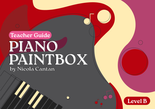 Piano Paintbox Teacher Guide: Level B