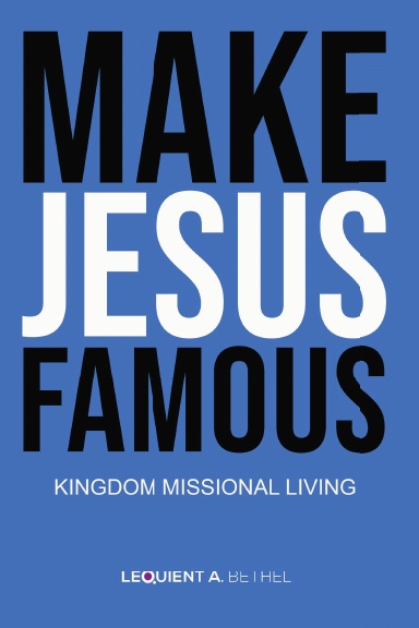 MAKE JESUS FAMOUS