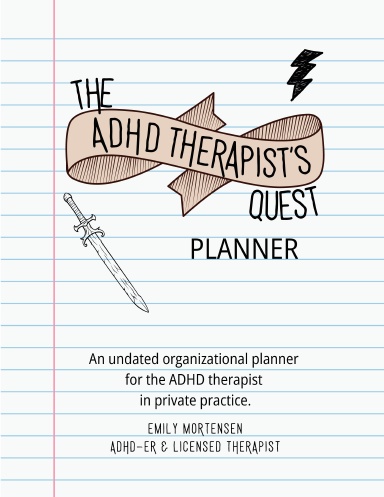 The ADHD Therapist's Quest Planner