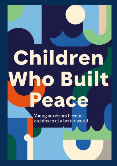 Children Who Built Peace