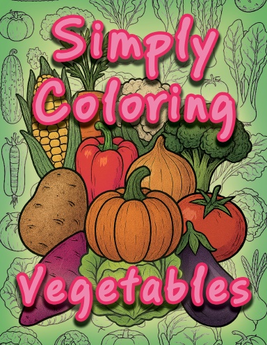 Simply Coloring Vegetables