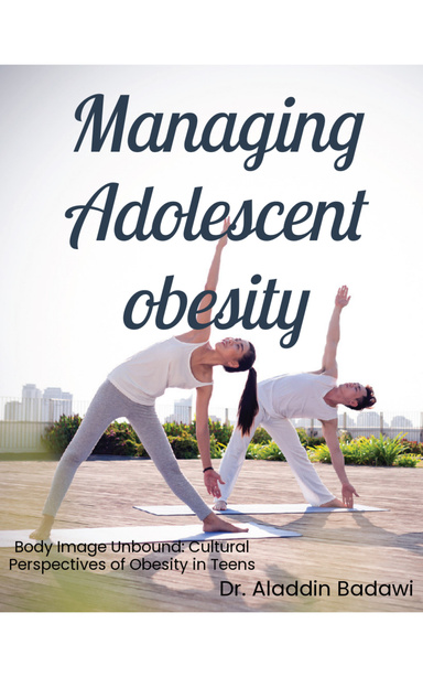 Managing Adolescent Obesity