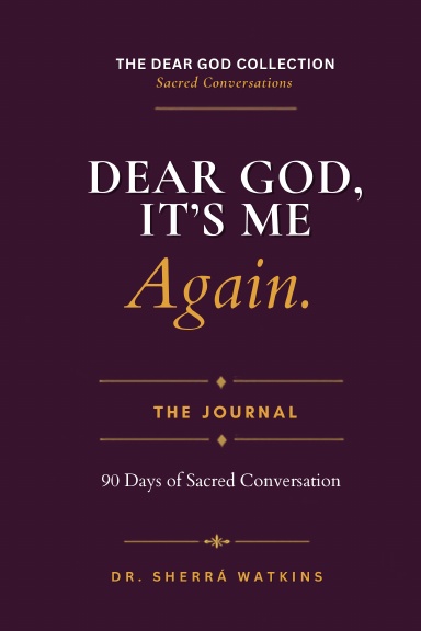 Dear God, It's Me Again: The Journal