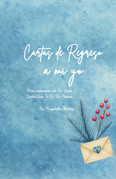 Cartas De Regreso  A Mi yo
